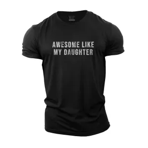 Awesome Like My Daughter Cotton T-shirt