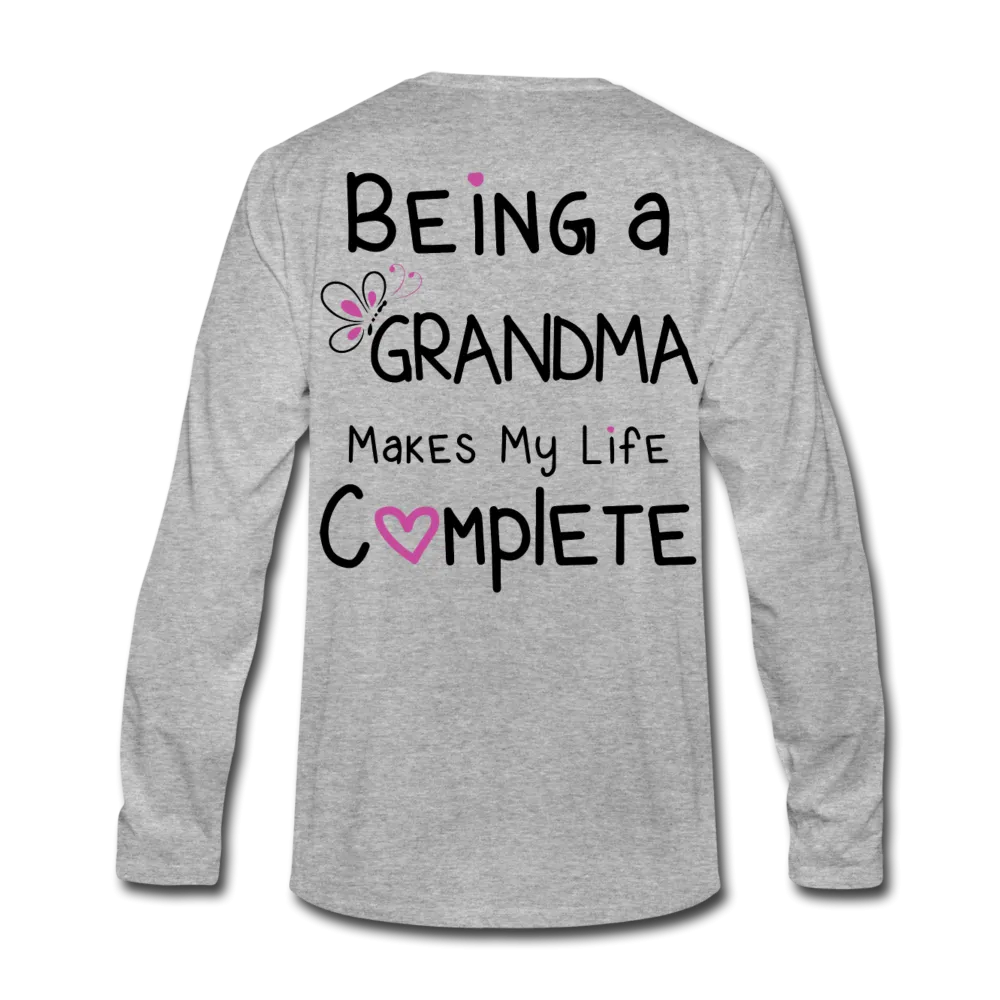 Being a Grandma Makes My Life Complete Men's Premium Long Sleeve T-Shirt