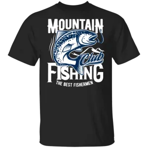 Mountain Fishing T-shirts & Hoodie